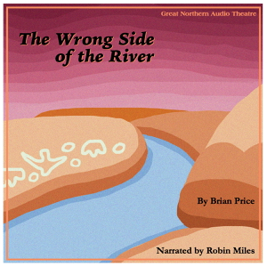 The Wrong Side of the River by Brian Price
