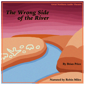 The Wrong Side of the River by Brian Price