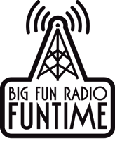 Big Fun Radio Tuntime!
