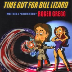 Time Out For Bill Lizard, by Roger Gregg