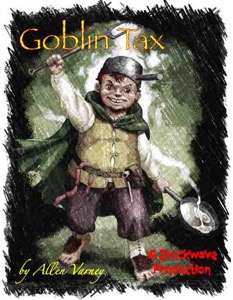 Goblin Tax, by Allen Varney